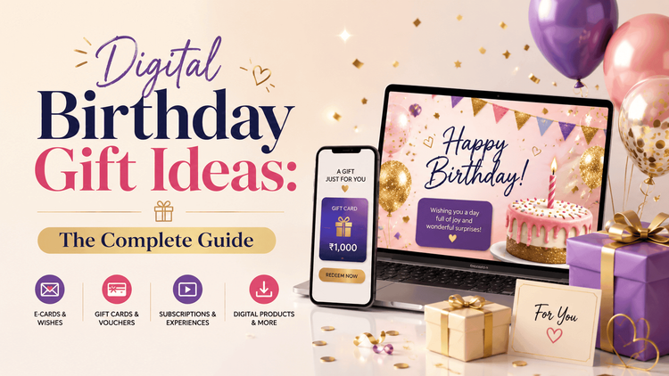 Digital Birthday Gift Ideas: The Complete Guide